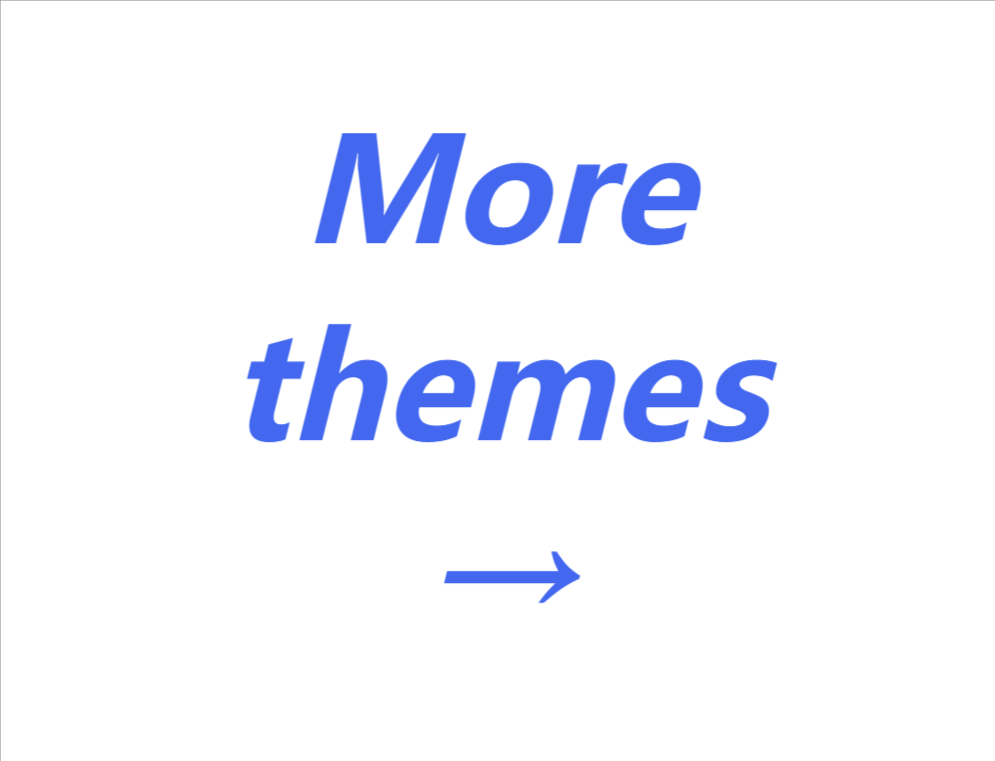 More
themes